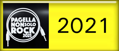 Selezioni Pagella Non Solo Rock 2021