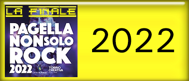 Finale di Pagella Non Solo Rock 2022